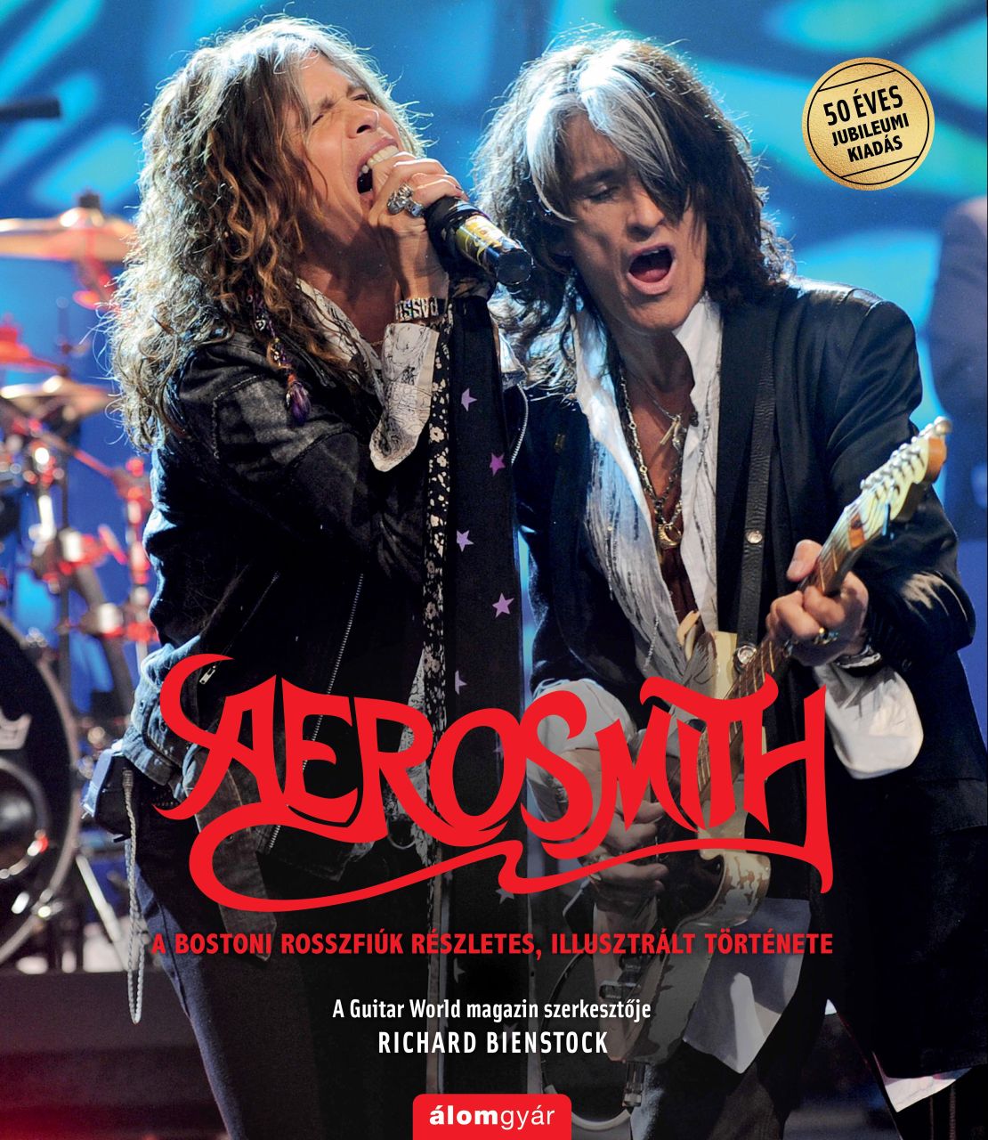 Aerosmith - a bostoni rosszfiúk részletes, illusztrált története