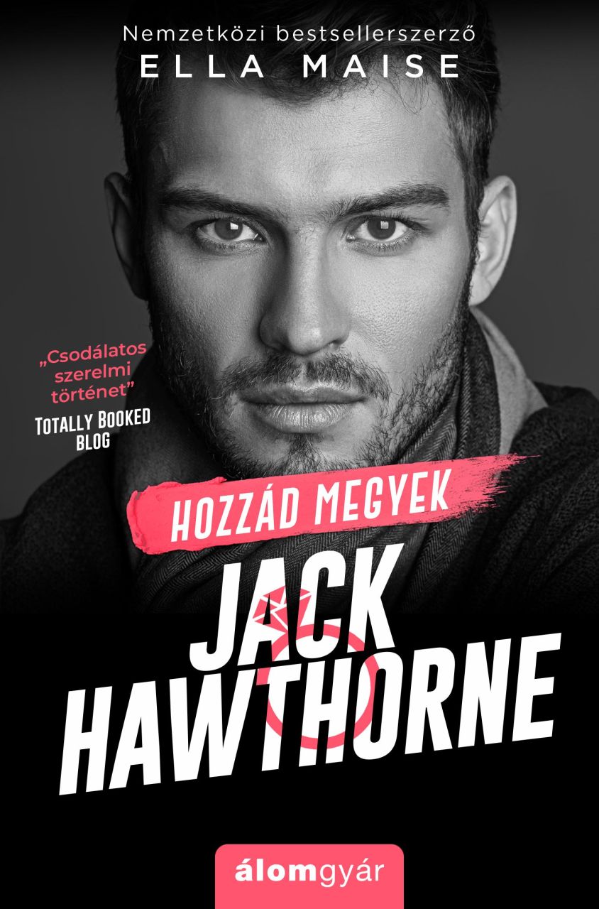 Hozzád megyek, jack hawthorne