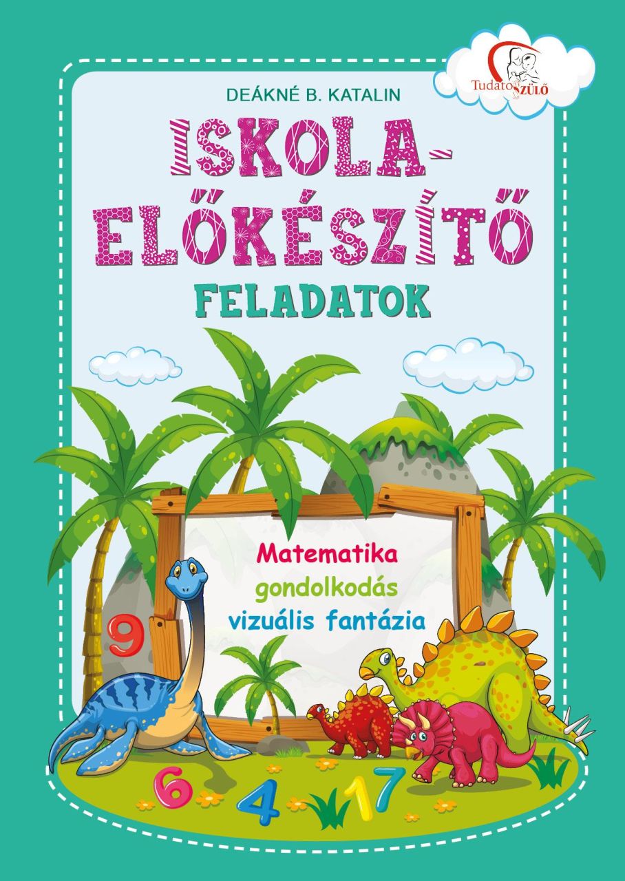 Iskola-előkészítő feladatok matematika, gondolkodás, vizuális fantázia