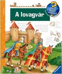 A lovagvár - mit? miért? hogyan?