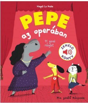 Pepe az operában - zenélő könyv