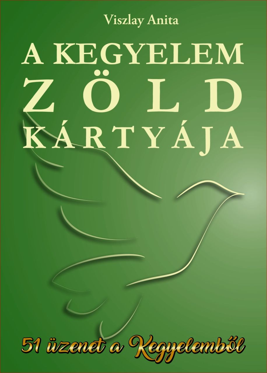 A kegyelem zöld kártyája - 51 üzenet a kegyelemből