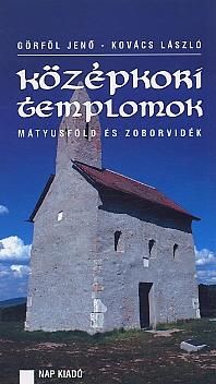 Középkori templomok. mátyusföld és zoborvidék