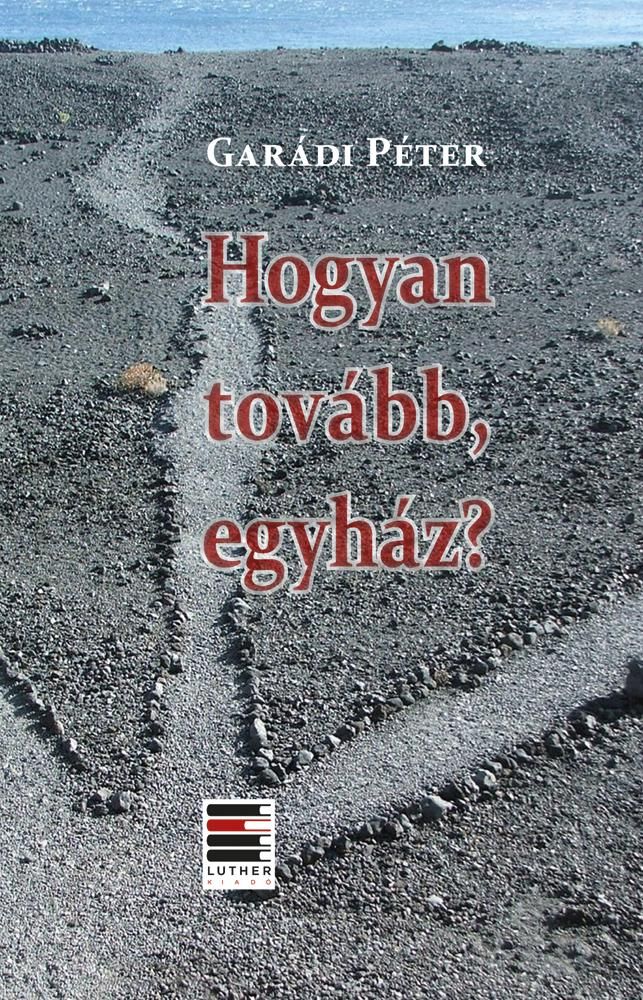 Hogyan tovább, egyház?