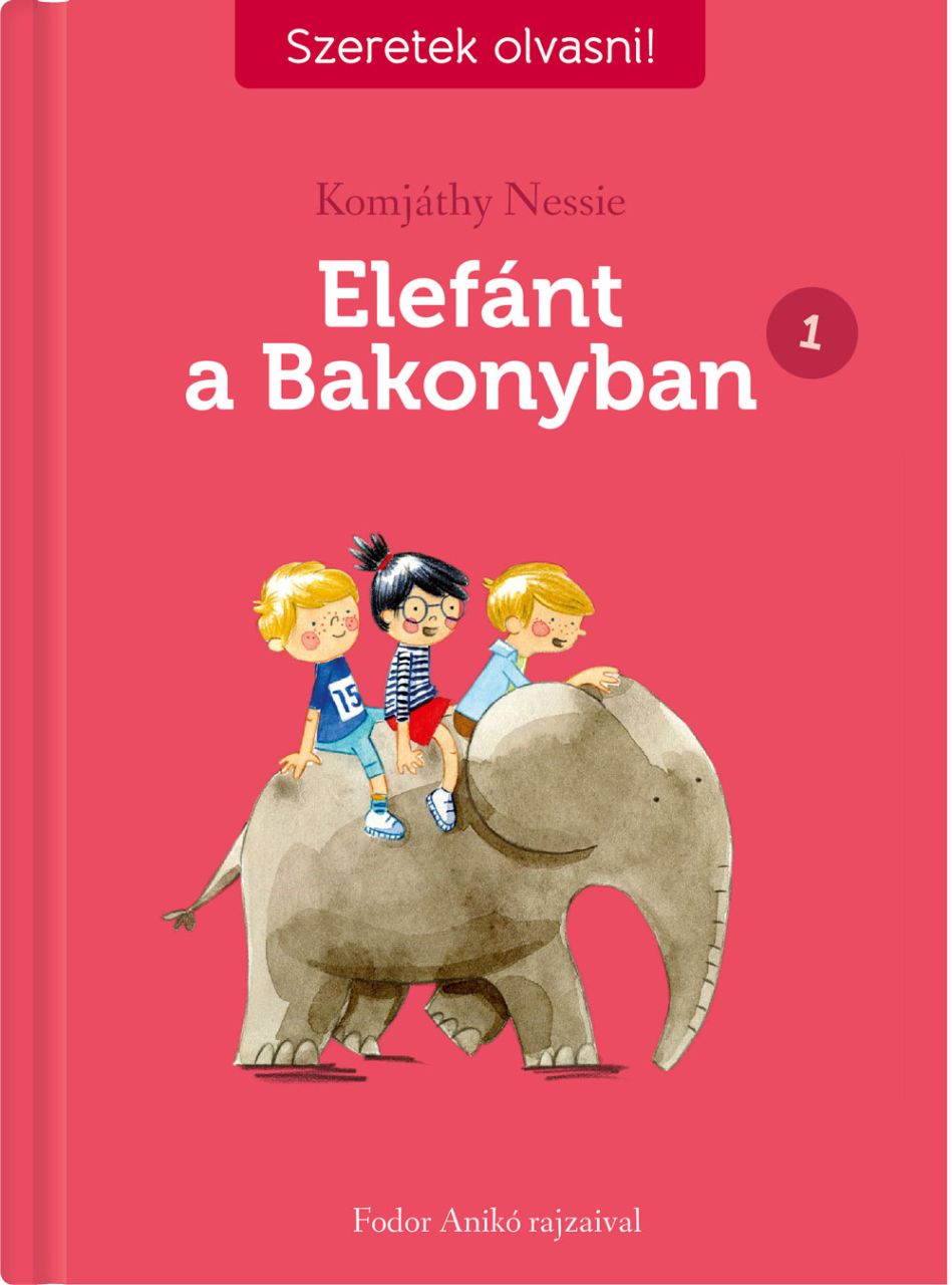 Elefánt a bakonyban 1. - szeretek olvasni!