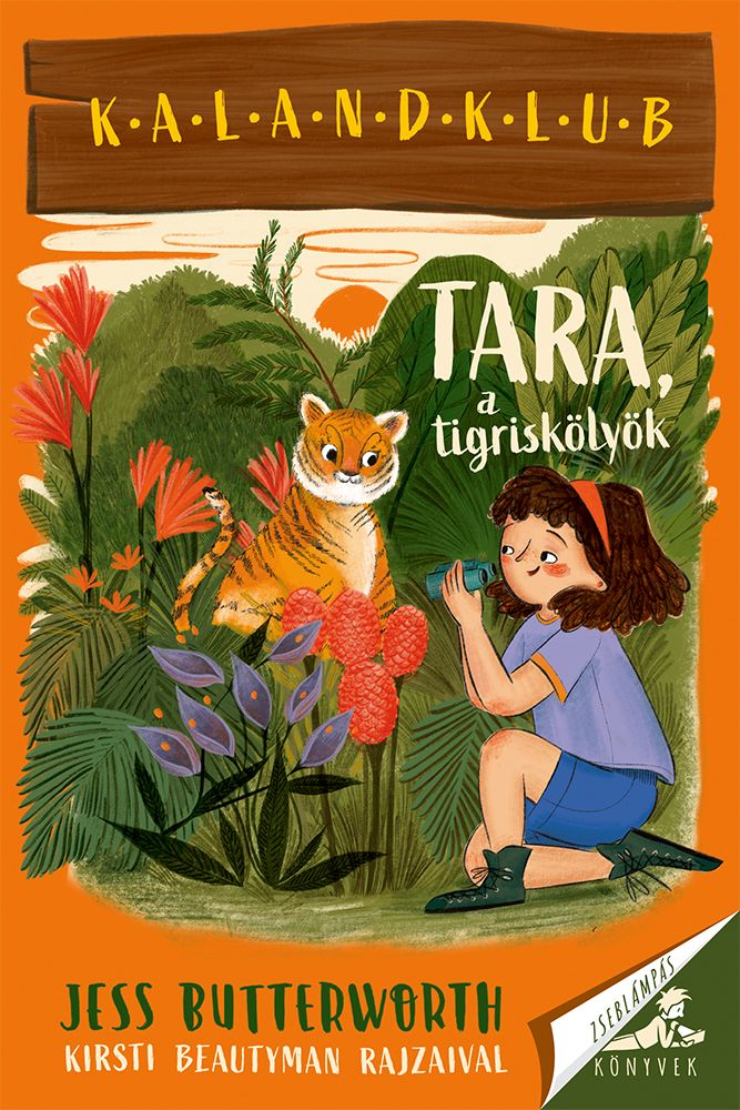 Tara, a tigriskölyök - kalandklub