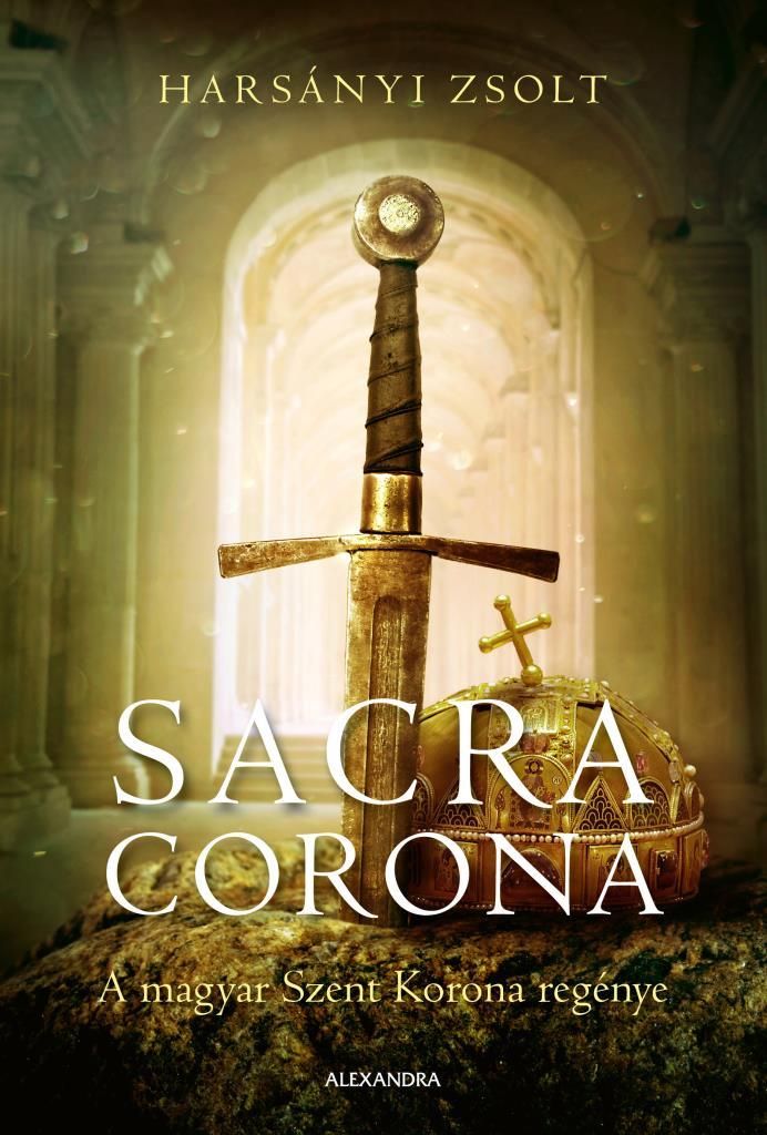 Sacra corona - a magyar szent korona regénye