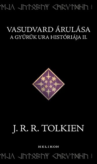 Vasudvard árulása - a gyűrűk ura históriája ii.