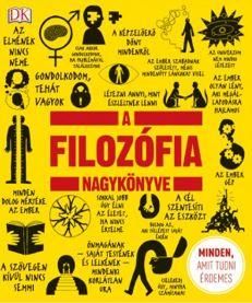 A filozófia nagykönyve - minden, amit tudni érdemes