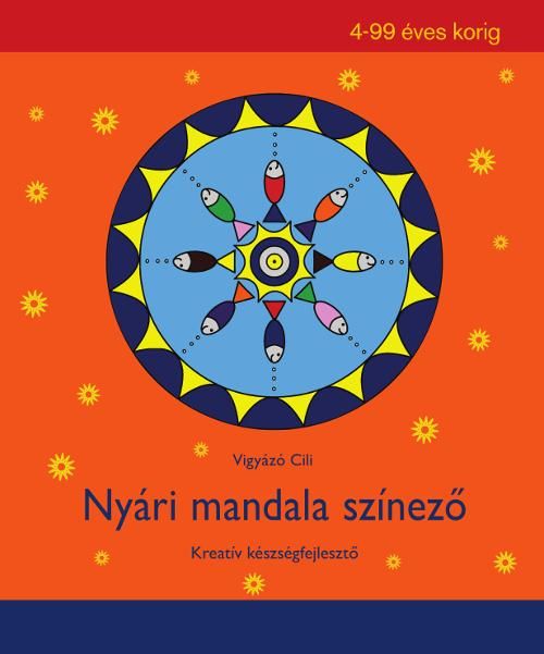 Nyári mandala színező - kreatív készségfejlesztő 4-99 éves korig