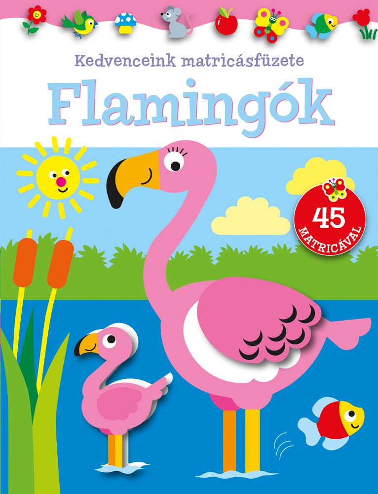 Flamingók - kedvenceink matricásfüzete