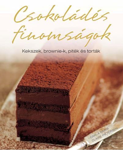 Csokoládés finomságok - kekszek, brownie-k, piték és torták