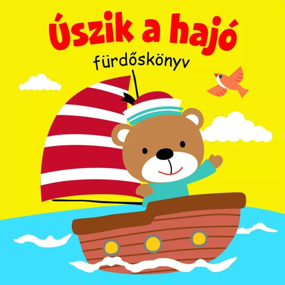 Úszik a hajó - fürdőskönyv