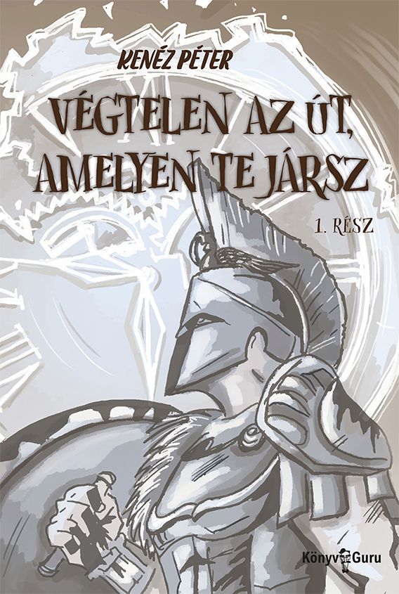 Végtelen az út, amelyen te jársz 1. rész