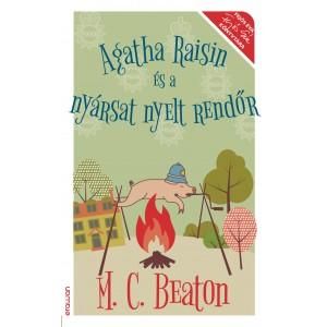 Agatha raisin és a nyársat nyelt rendőr