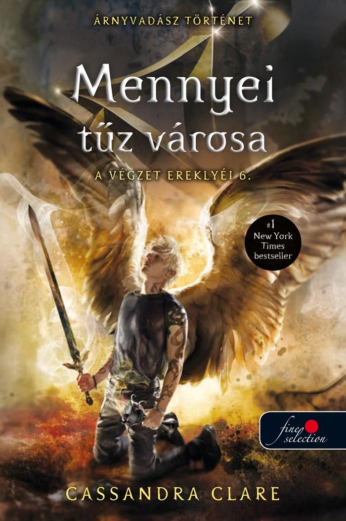 Mennyei tűz városa - a végzet ereklyéi 6. (árnyvadász történet)