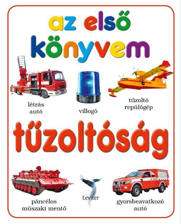 Tűzoltóság - az első könyvem