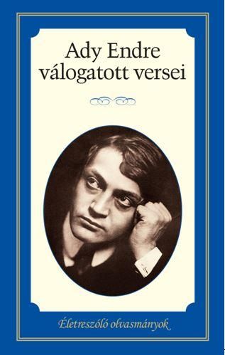 Ady endre válogatott versei - életreszóló olvasmányok -