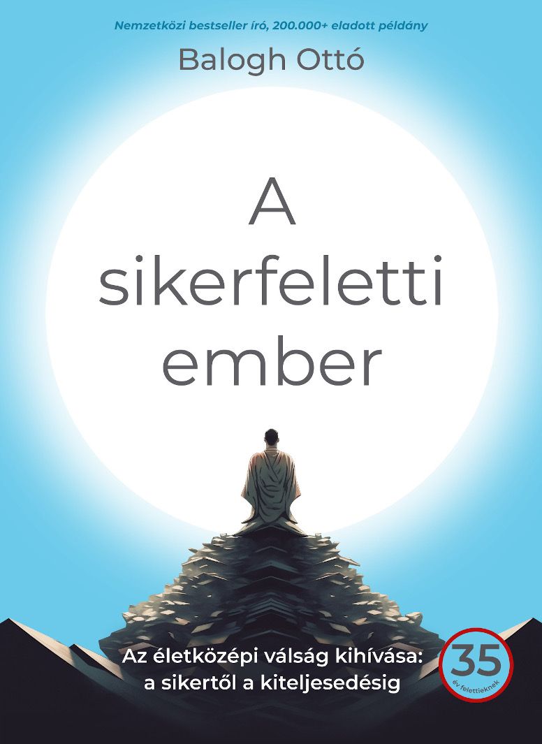 A sikerfeletti ember