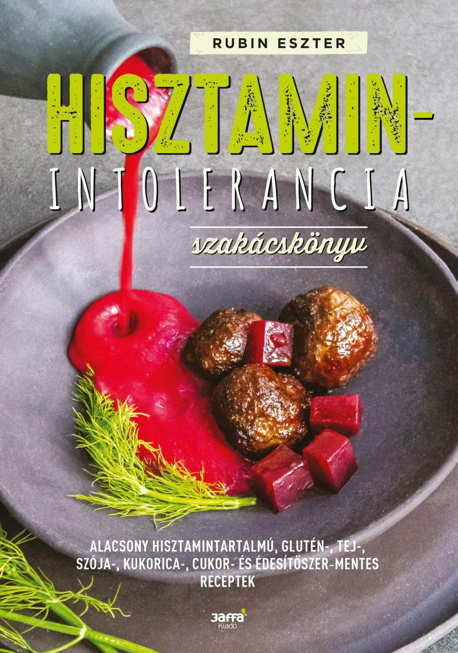 Hisztamin-intolerancia szakácskönyv