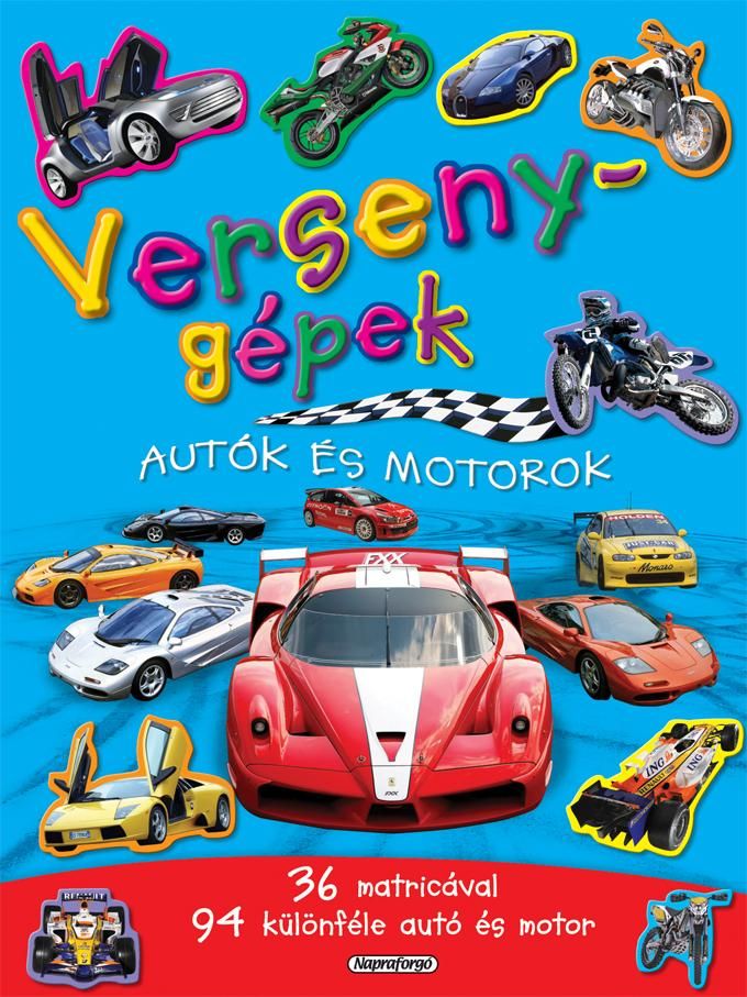 Versenygépek - autók és motorok - matricásfüzet 36 matricával