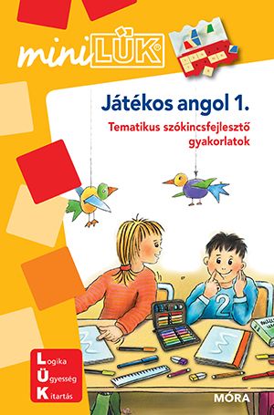 Játékos angol 1.  minilük (tematikus szókincsfejlesztő gyakorlatok)