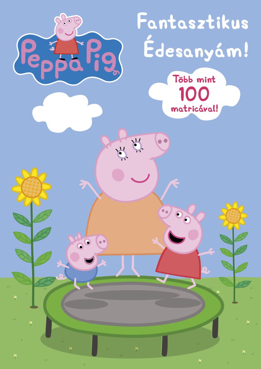 Peppa malac - fantasztikus édesanyám