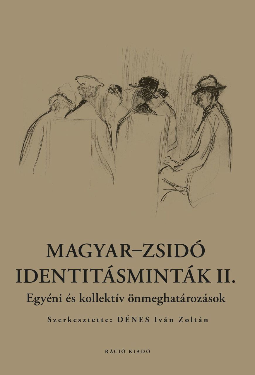 Magyar-zsidó identitásminták ii. - egyéni és kollektív önmeghatározások