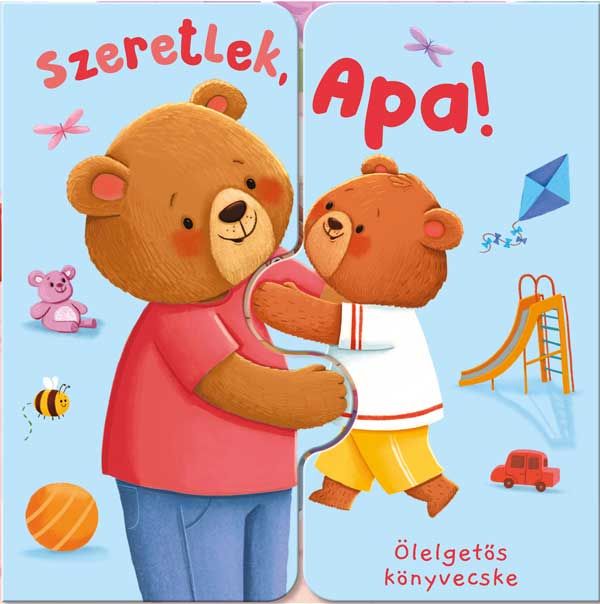 Szeretlek, apa! - ölelgetős könyvecske