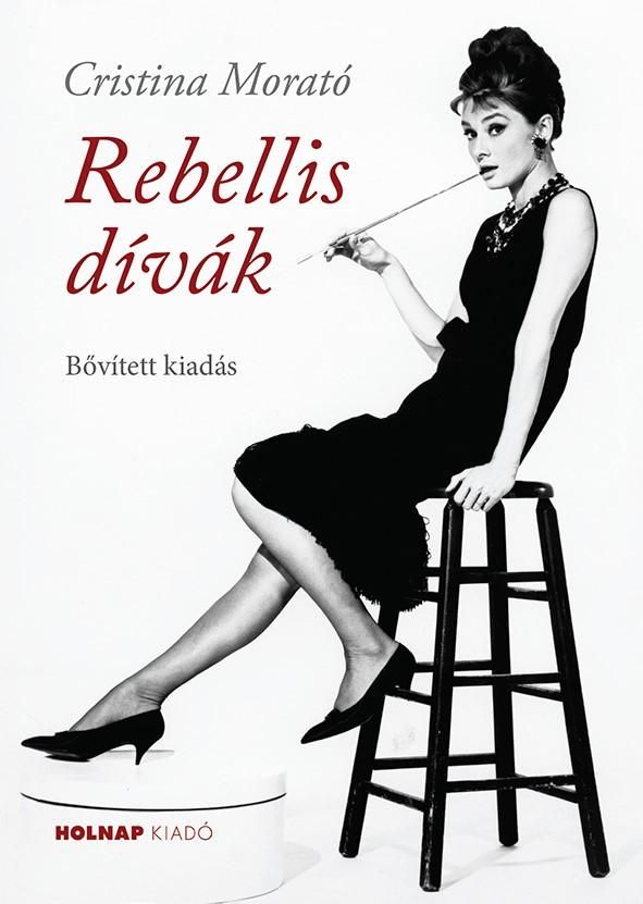 Rebellis dívák - bővített kiadás