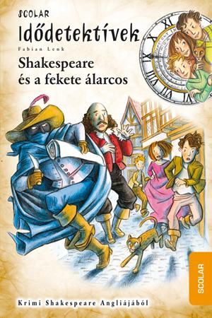 Shakespeare és a fekete álarcos - idődetektívek - 21.