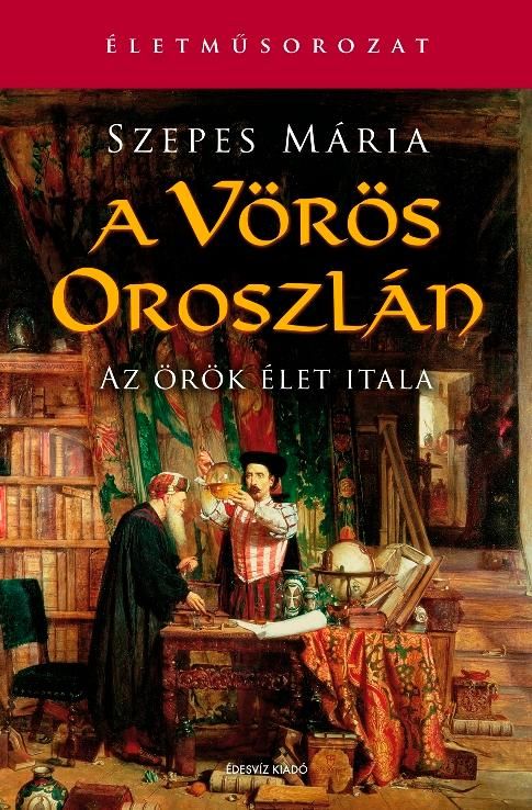 A vörös oroszlán - az örök élet itala