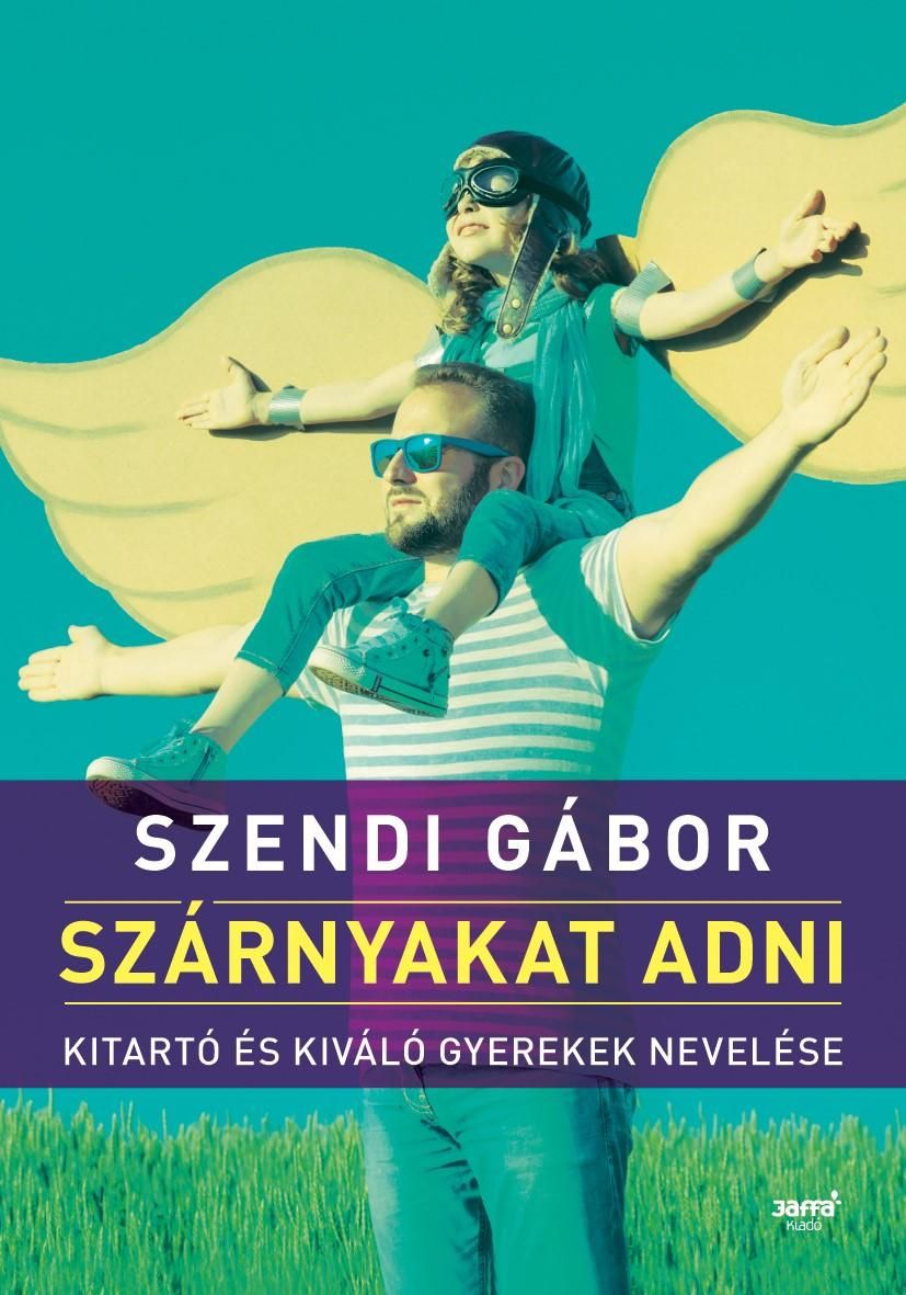 Szárnyakat adni - kitaró és kiváló gyerekek nevelése