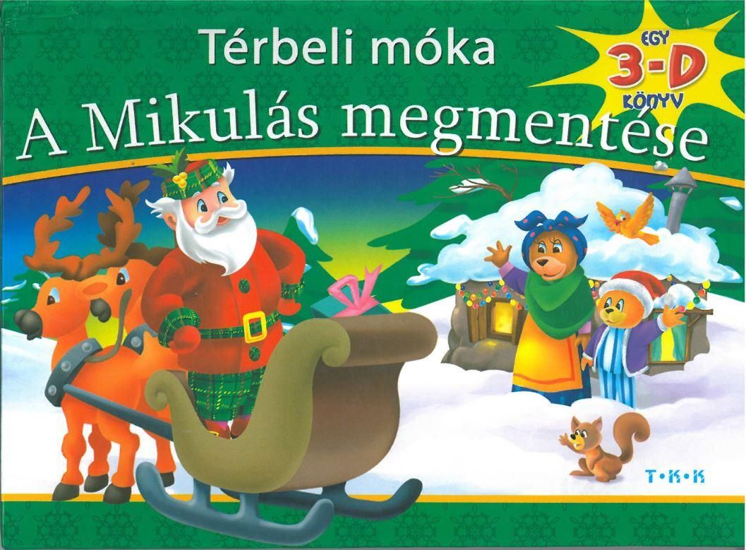 A mikulás megmentése - térbeli móka (3d könyv)