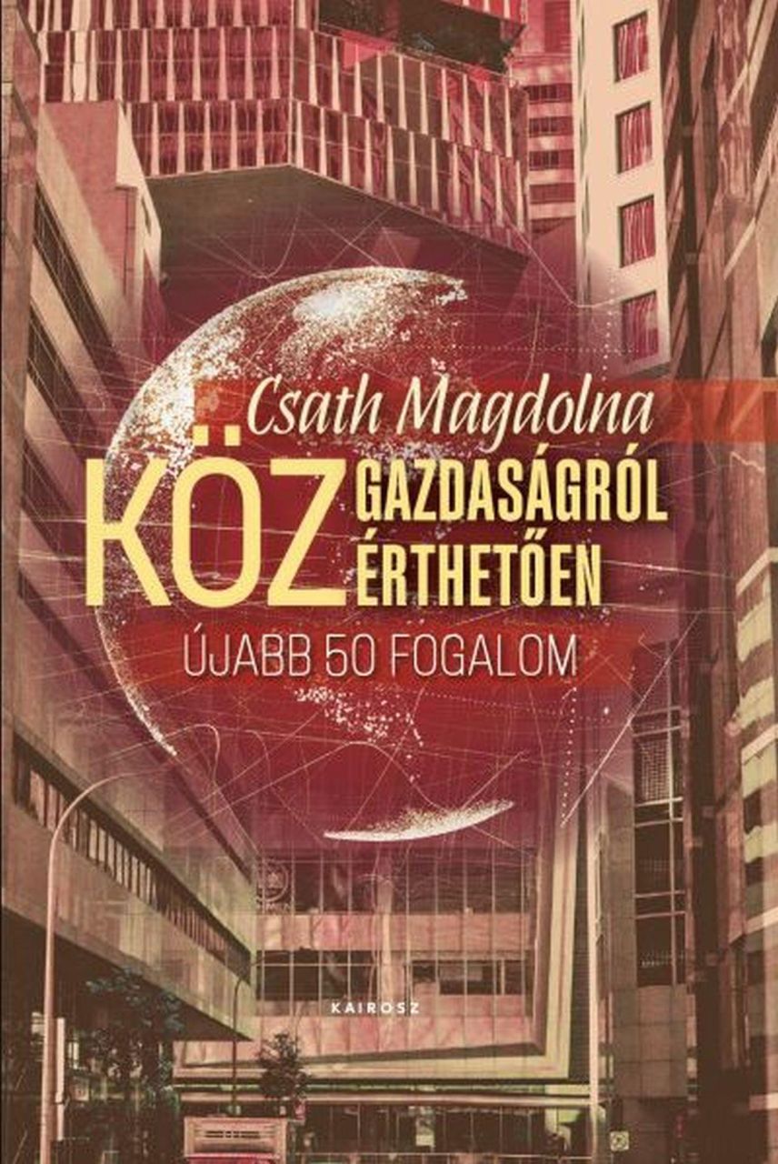 Közgazdaságról közérthetően 2. - újabb 50 fogalom