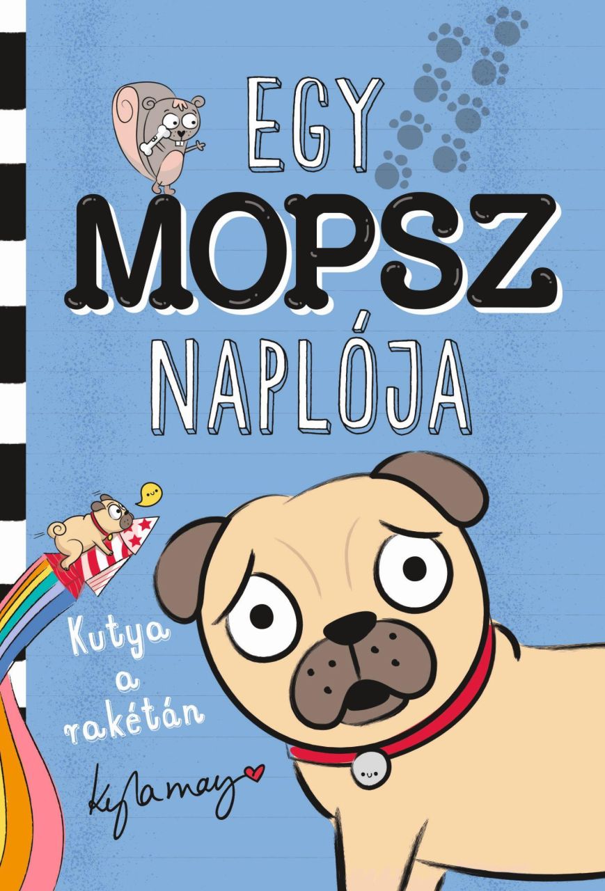 Egy mopsz naplója - kutya a rakétán