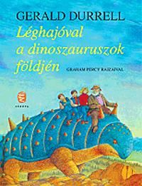 Léghajóval a dinoszauruszok földjén