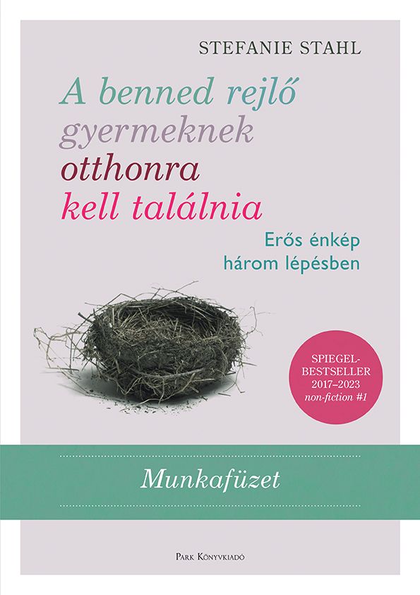 A benned rejlő gyermeknek otthonra kell találnia - munkafüzet (spiegel-bestselle