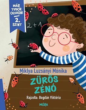 Zűrös zénó - már tudok olvasni 2. szint