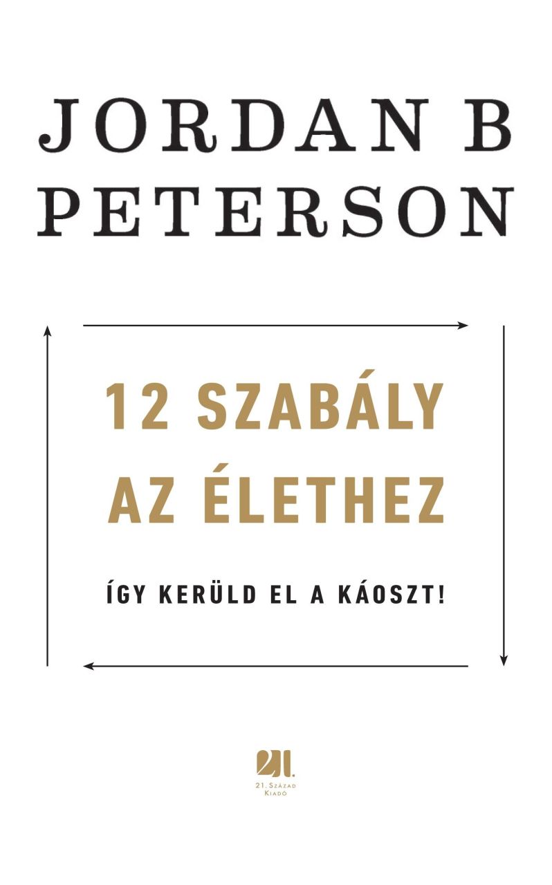 12 szabály az élethez - így kerüld el a káoszt!