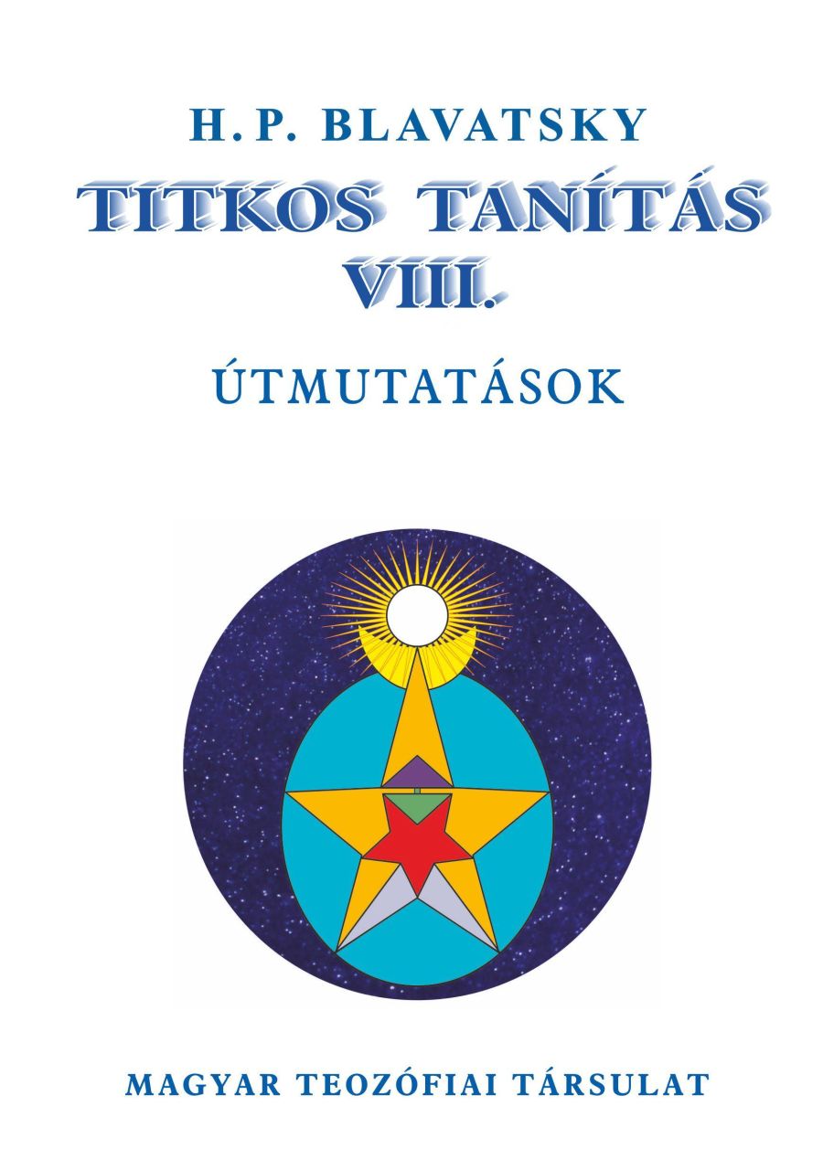 Titkos tanítás viii. - útmutatások