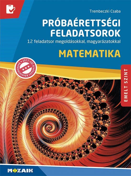 Próbaérettségi feladatsorok - matematika - emelt szint ms-3172u