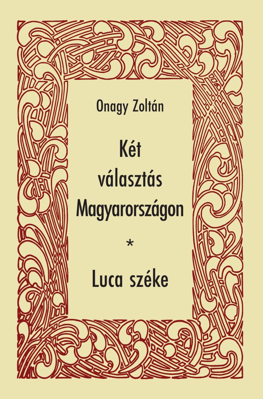 Két választás magyarországon  luca széke