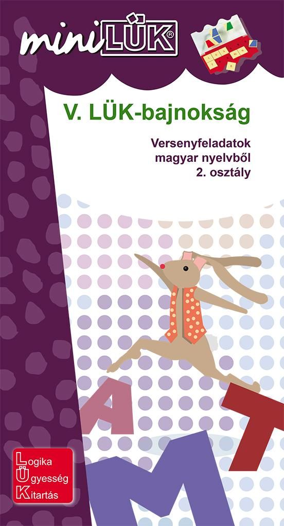 V. lük-bajnokság - versenyfeladatok magyar nyelvből 2. osztály