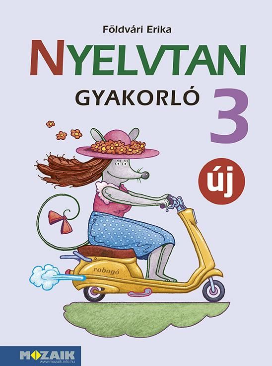 Nyelvtan gyakorló 3. osztály (új, átdolgozott kiadás)