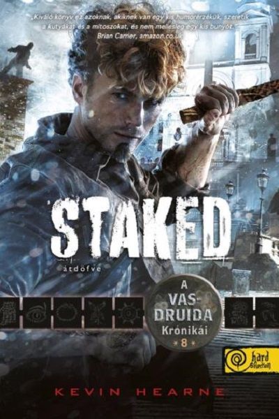 Staked  átdöfve - a vas druida krónikái 8.