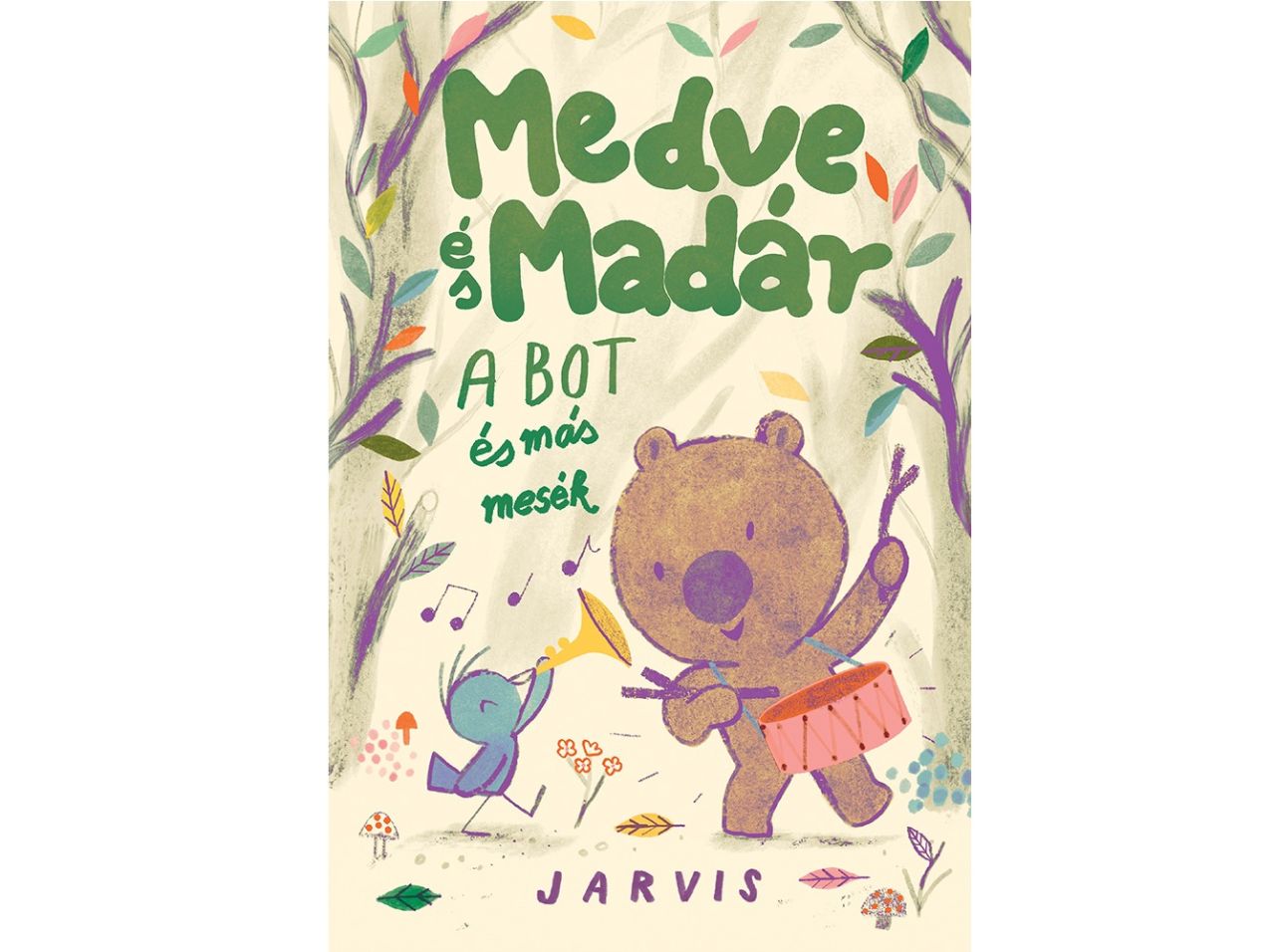 Medve és madár - a bot és más mesék