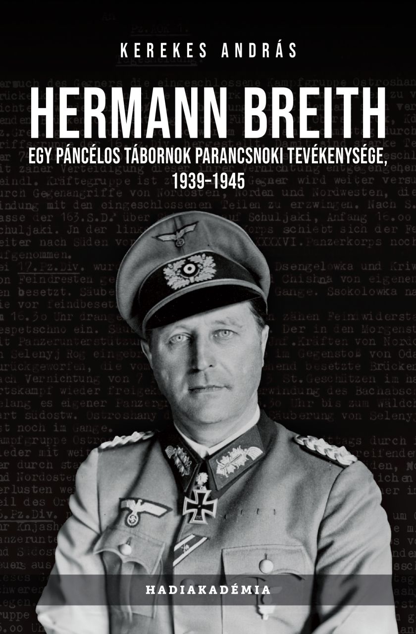 Hermann breith - egy páncélos tábornok parancsnoki tevékenysége 1939-1945