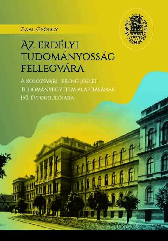 Az erdélyi tudományosság fellegvára