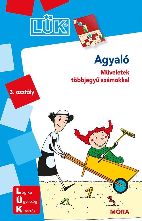 Agyaló - matematika 3. osztály (lük 24) műveletek többjegyű számokkal